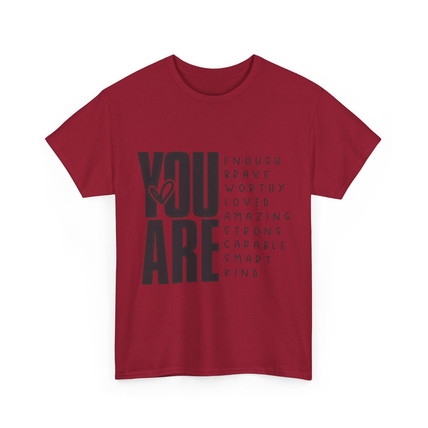 Inspirational Message Tee for Everyone, Motivational T-Shirt, Gift for Friends, Positive Affirmation Apparel, Everyday Wear