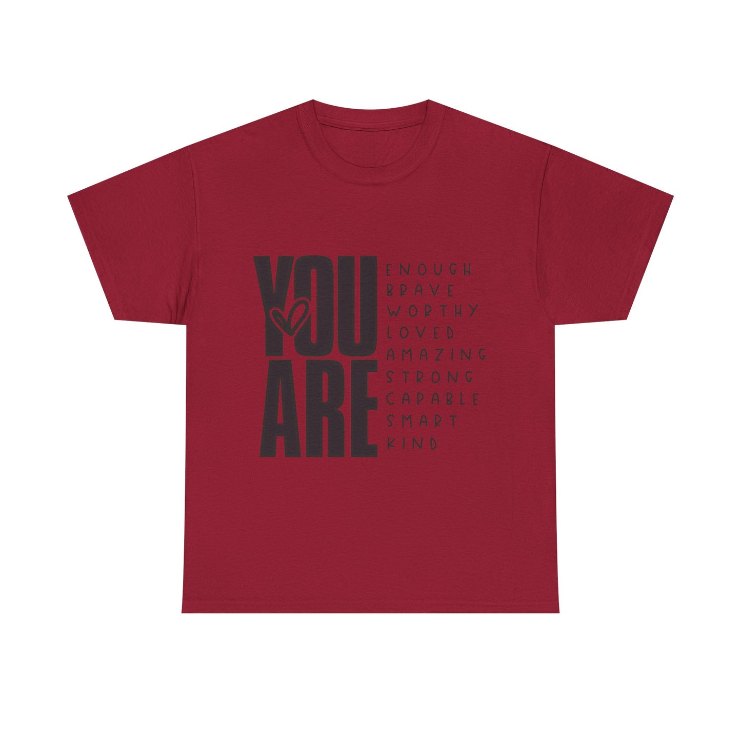 Inspirational Message Tee for Everyone, Motivational T-Shirt, Gift for Friends, Positive Affirmation Apparel, Everyday Wear