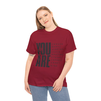 Inspirational Message Tee for Everyone, Motivational T-Shirt, Gift for Friends, Positive Affirmation Apparel, Everyday Wear