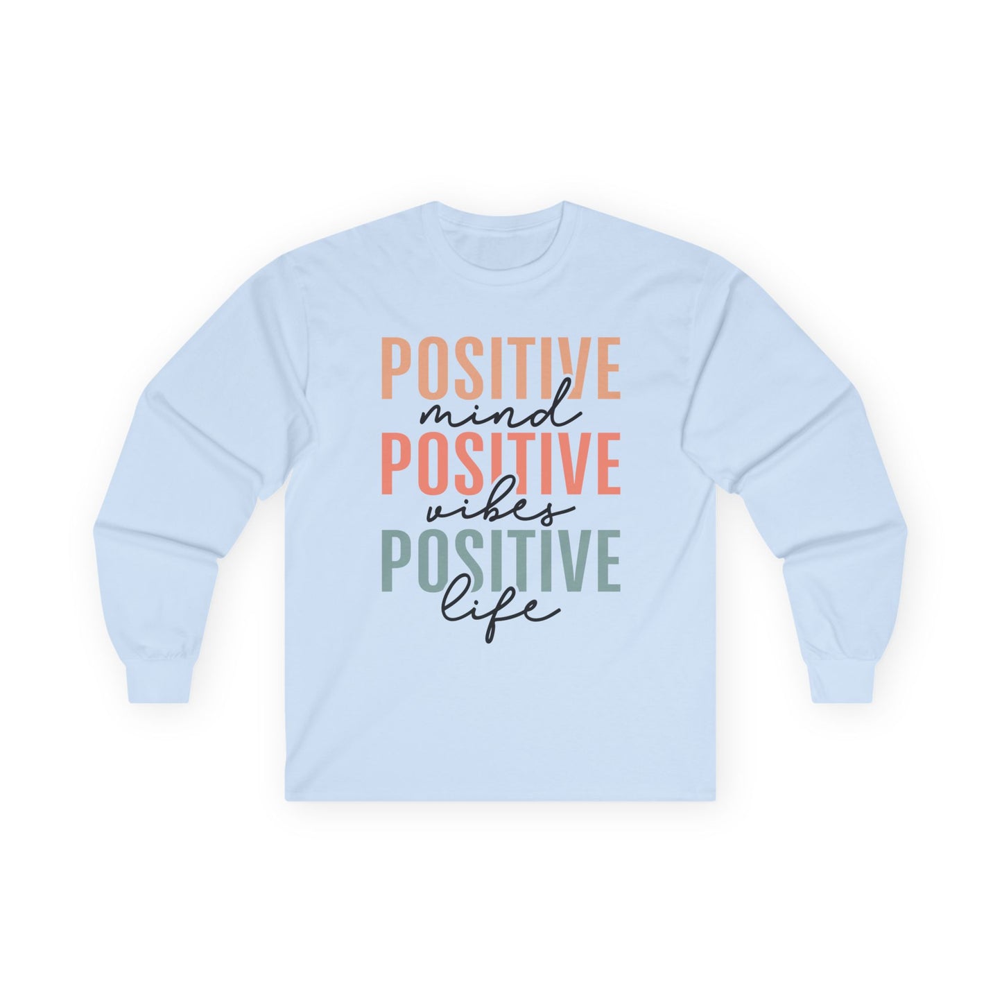Positive Vibes Long Sleeve Tee | Inspirational Shirt for Mindfulness, Gifts for Friends, Positive Quotes, Motivational Apparel