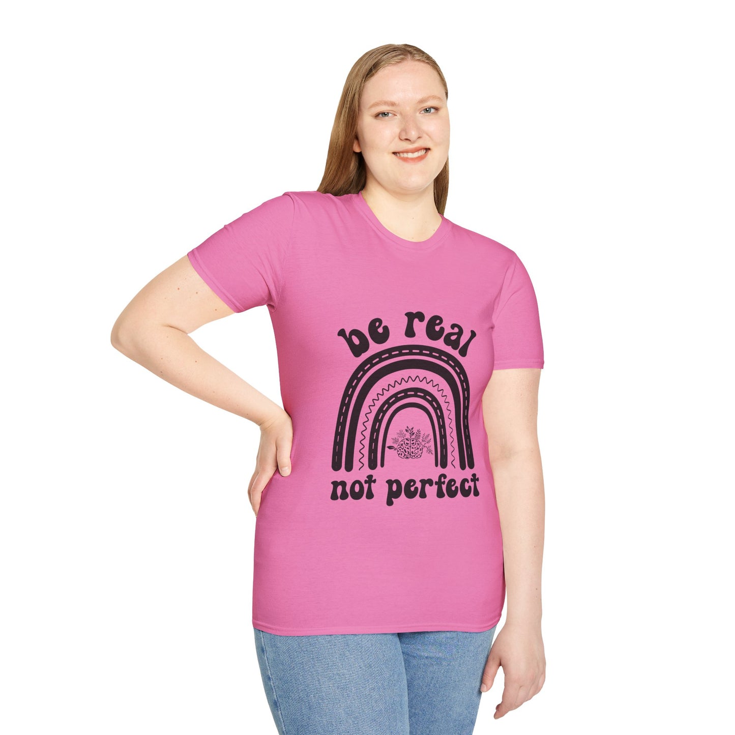 Be Real Not Perfect Rainbow T-Shirt, Unisex Softstyle Tee, Gift for Self-Love, Casual Wear, Inspirational Quote Shirt