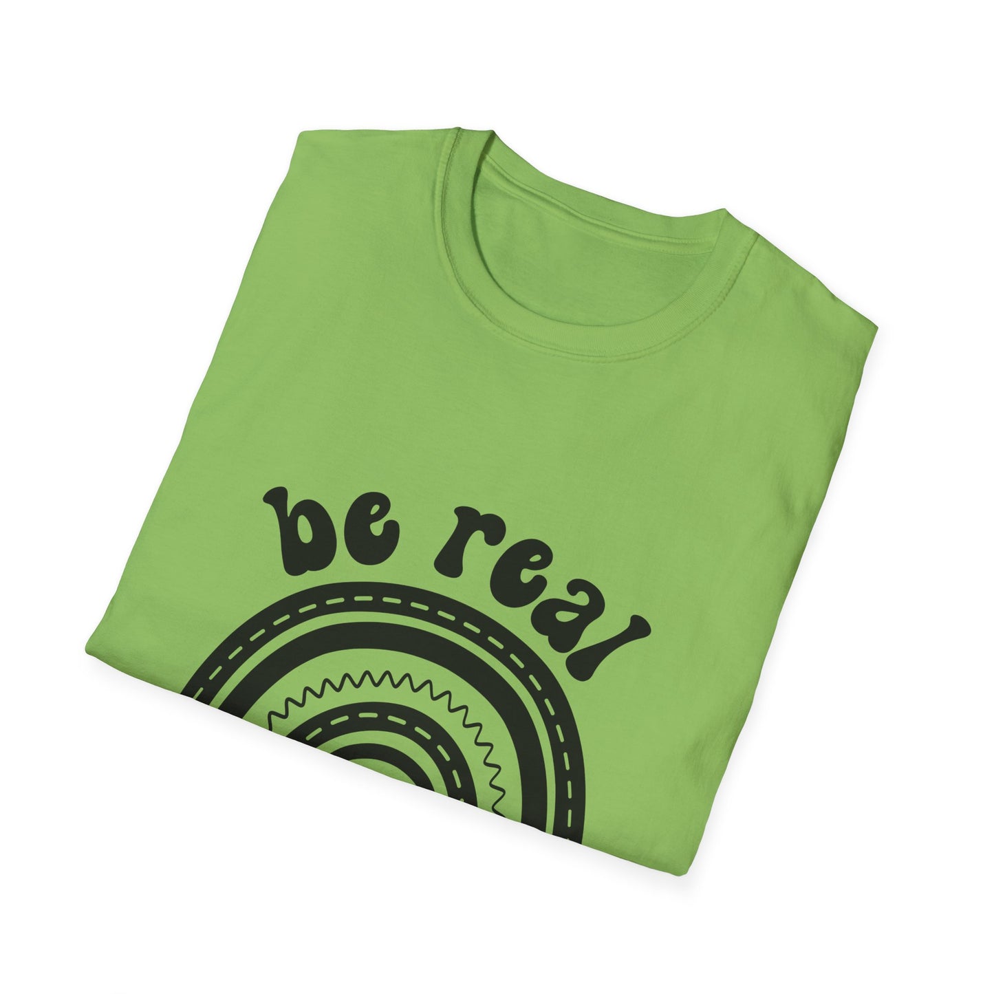 Be Real Not Perfect Rainbow T-Shirt, Unisex Softstyle Tee, Gift for Self-Love, Casual Wear, Inspirational Quote Shirt