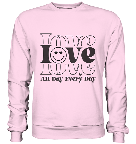 Love Unisex Sweatshirt - Love Every Day - Sinjenvibes