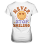 Motivations Ladies Premium Tshirt - Never Stop Smiling - Sinjenvibes