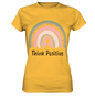 Regenbogen SweatShirt, Kinderwunsch Pullover, Think Positive Pulli - Ladies Premium Shirt - Sinjenvibes